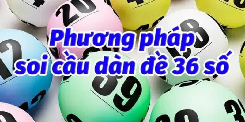 Cách đánh đề 36 số với phương pháp vào tiền phù hợp
